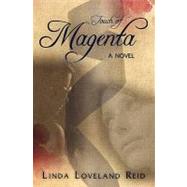 Touch of Magenta by Reid, Linda Loveland, 9781439202852