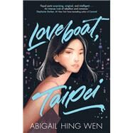 Loveboat, Taipei by Abigail Hing Wen, 9781471192852