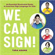 We Can Sign! by Adams, Tara; Sanabria, Natalia, 9781646112852