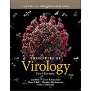 Principles of Virology, Volume 2 Pathogenesis and Control by Flint, S. Jane; Racaniello, Vincent R.; Rall, Glenn F.; Hatziioannou, Theodora; Skalka, Anna Marie, 9781683672852