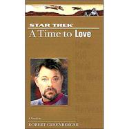 A Time to Love by Robert Greenberger, 9780743462853