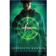 Infamous Chronicles of Nick by Kenyon, Sherrilyn, 9781250002853