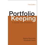 Portfolio Keeping A Guide for Students by Reynolds, Nedra; Davis, Elizabeth, 9781457632853
