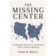The Missing Center by Noah H. Harris, 9781510782853