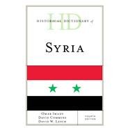 Historical Dictionary of Syria by Imady, Omar; Commins, David; Lesch, David W., 9781538122853