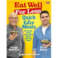 Eat Well for Less: Quick and Easy Meals by Scarratt-jones, Jo; Wallace, Gregg; Bavin, Chris, 9781785942853