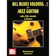 All Blues Soloing for Jazz Guitar by Ferguson, Jim, 9780786642854