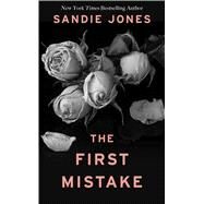The First Mistake by Jones, Sandie, 9781432872854