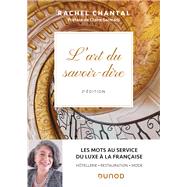 L'art du savoir-dire - 2e �d. by Rachel Chantal, 9782100882854