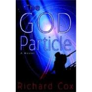 The God Particle by COX, RICHARD, 9780345462855