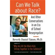 Can We Talk about Race? by TATUM, BEVERLYPERRY, THERESA, 9780807032855