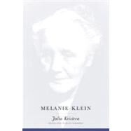 Melanie Klein by Kristeva, Julia; Guberman, Ross, 9780231122856
