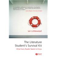 The Literature Student's Survival Kit What Every Reader Needs to Know by Littlewood, Ian, 9781405122856