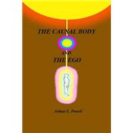 Causal Body and the Ego by E. Powell Arthur, 9781523312856