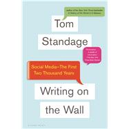 Writing on the Wall Social Media - The First 2,000 Years by Standage, Tom, 9781620402856