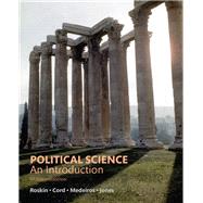 Political Science An Introduction by Roskin, Michael G.; Cord, Robert L.; Medeiros, James A.; Jones, Walter S., 9780134402857