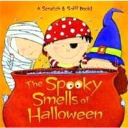 The Spooky Smells of Halloween by MAN-KONG, MARYGAROFOLI, VIVIANA, 9780375832857