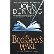 The Bookman's Wake by Dunning, John, 9781501142857