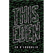 This Eden by Ed O'Loughlin, 9781529412857