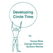 Developing Circle Time Taking Circle Time Much Further by Teresa Bliss; George Robinson; Barbara Maines, 9781873942857