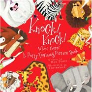 Knock! Knock! Who's There? A Potty Training Picture Book by Elissambura, 9781911242857