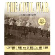 The Civil War An Illustrated History by Ward, Geoffrey C.; Burns, Ric; Burns, Ken, 9780394562858