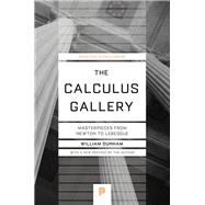 The Calculus Gallery by Dunham, William, 9780691182858