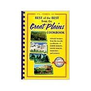 Best of the Best from the Great Plains: Selected Recipes from Favorite Cookbooks of North Dakota, South Dakota, Nebraska, and Kansas by McKee, Gwen, 9780937552858