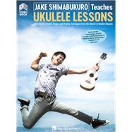 Jake Shimabukuro Teaches Ukulele Lessons Book/Online Media by Shimabukuro, Jake, 9781495062858