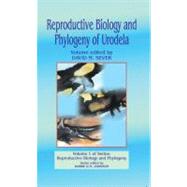 Reproductive Biology and Phylogeny of Urodela by Jamieson; Barrie G. M., 9781578082858