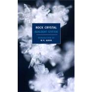 Rock Crystal by Stifter, Adalbert; Moore, Marianne; Mayer, Elizabeth; Auden, W. H., 9781590172858