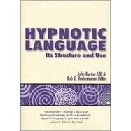 Hypnotic Language: Its Structure and Use by Burton, John J., 9781845902858