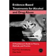 Evidence-Based Treatment for Alcohol and Drug Abuse: A Practititioner's Guide to Theory, Methods, and Practice by Emmelkamp, Paul M. G.; Vedel, Ellen, 9780415952859