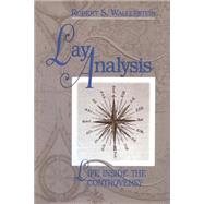 Lay Analysis: Life Inside the Controversy by Wallerstein; Robert S., 9780881632859