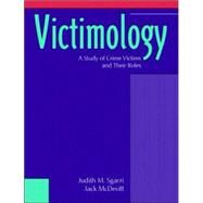 Victimology A Study of Crime Victims and Their Roles by Sgarzi, Judith M., Ph.D.; McDevitt, Jack, M.P.A., 9780134372860