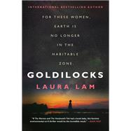 Goldilocks by Lam, Laura, 9780316462860
