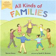 All Kinds of Families: 40th Anniversary Edition by Simon, Norma; Brannen, Sarah S., 9780807502860