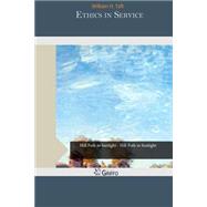 Ethics in Service by Taft, William H., 9781507672860