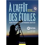 A l'afft des toiles - 18e dition by Pierre Bourge; Jean Lacroux; Nicolas Dupont-Bloch, 9782100722860