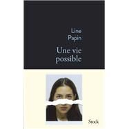 Une vie possible by Line Papin, 9782234092860