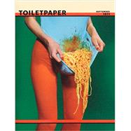 Toilet Paper Issue 8 by Cattelan, Maurizio; Ferrari, Pierpaolo, 9788862082860