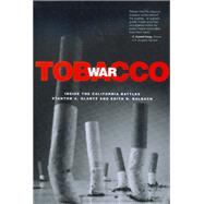 The Tobacco War by Glantz, Stanton A., 9780520222861