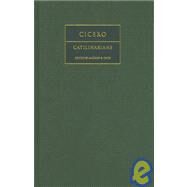 Cicero:  Catilinarians by Marcus Tullius Cicero , Edited by Andrew R. Dyck, 9780521832861