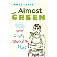 Almost Green Cl by Glave,James, 9781602392861
