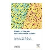 Stability of Discrete Non-conservative Systems by Lerbet, Jean; Challamel, Noel; Nicot, Francois; Darve, Felix, 9781785482861