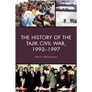 The History of the Tajik Civil War, 19921997 by Mullojonov, Parviz, 9781793612861
