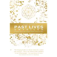 Past Lives Unveiled by Eaton, Barry; Smith, Peter, 9781925682861