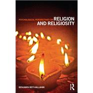 Psychological Perspectives on Religion and Religiosity by Beit-Hallahmi; Benjamin, 9780415682862