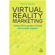 Virtual Reality Marketing by Stuart, Henry, 9780749482862