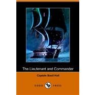 The Lieutenant And Commander by HALL CAPTAIN BASIL, 9781406502862